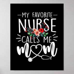 Bloemen mijn favoriete verpleegster noemen me mam- poster