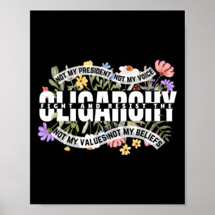 Bloemen niet mijn President vechten en de oliga we Poster
