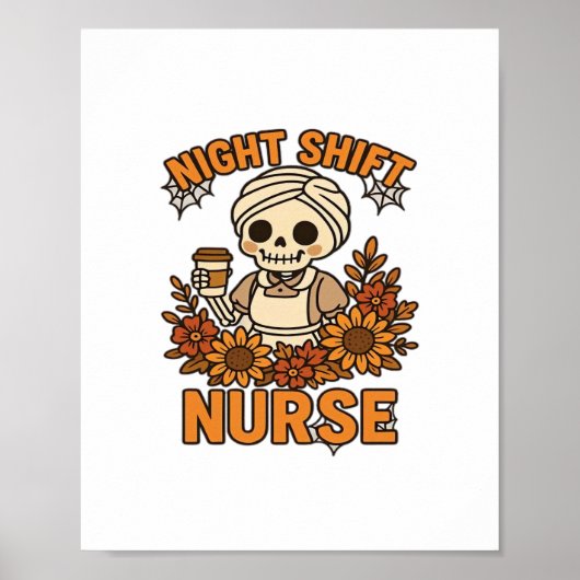 Bloemen Night Shift Nurse Skeleton Halloween RN Nu Poster (Voorkant)