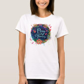  Bloemen Pray Miracles Inspirivity T-shirt (Voorkant)