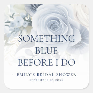 Bloemen Something Blue Before I do Bruidsdouche Vierkante Sticker