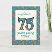Bloemen Verjaardag Kaart voor Vriend 75 Jaar Jong (Voorkant)