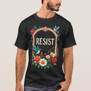 Bloemen Weerstaan Trump Grappig Anti-Trump 2025 T-shirt