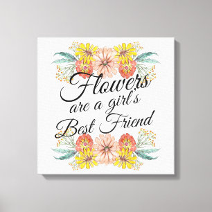 Bloemen zijn een meisje met de beste vrienden van canvas afdruk