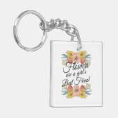 Bloemen zijn een meisje met de beste vrienden van  sleutelhanger (Voorkant Links)