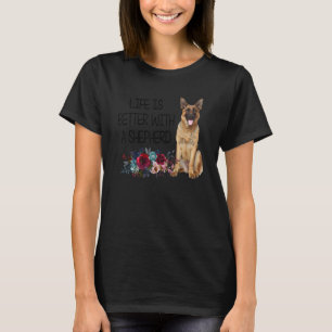 Bloemend leven is beter met een herder Duitse herd T-shirt