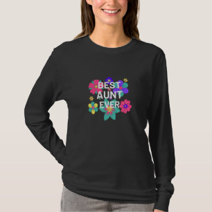Bloemendeksel Beste tante ooit bloemen voor tante T-shirt