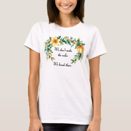 Bloemenkrans overtreden de regels t-shirt