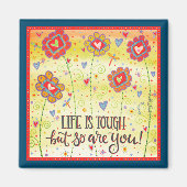 Bloemenleven is een sterke aanmoedigingsmagneet magneet (Voorkant)