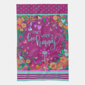 Bloemenvogels Leuk Kleurrijk Wees blij Quote Theedoek (Verticaal)