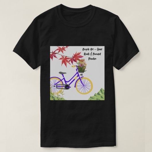 Bloemig Fiets Motivatie Design T-shirt (Design voorkant)