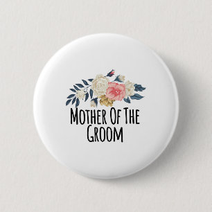 Bloemige Bloemen Grappige Moeder Van De Bruidegom Ronde Button 5,7 Cm