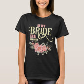 Bloemige bruid te trouwen Bruidsfeest T-shirt (Voorkant)