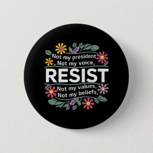 Bloemige verzet Niet mijn president Anti-trump Ronde Button 5,7 Cm