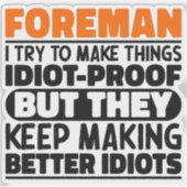 Bloemist Ik probeer dingen grappig te maken Zeggen Sticker (Voorkant)