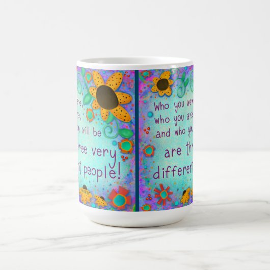  bloemist Wie je bent Quote Inspirerend Koffiemok (Center)