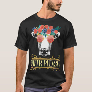 Bloemkoe Heifer Alsjeblieft Voor Boer Schuur Dier T-shirt