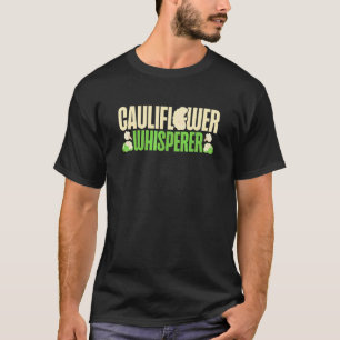 Bloemkoolfluisteraar Groenteteler Vegetariër T-shirt