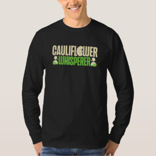Bloemkoolfluisteraar Groenteteler Vegetariër T-shirt