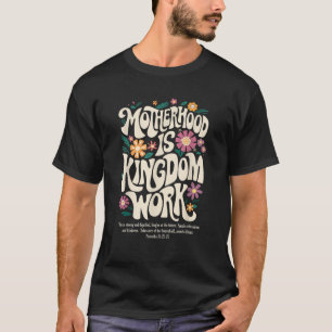 Bloemrijk moederschap is Koninkrijkswerk Mama Mot T-shirt