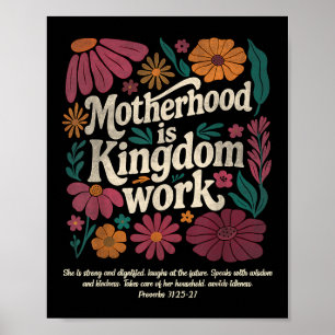 Bloemrijke Vintage Moederschap Is Koninkrijks Werk Poster