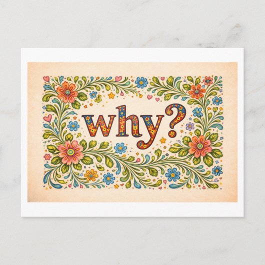 Bloemrijke "Waarom?" Briefkaart (Voorkant)