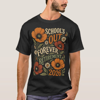 Bloemscholen Uit Voor Altijd Pensioen 2026 T-shirt