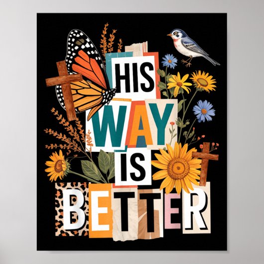 Bloemstuk Zijn Manier Is Better Vlinder Jezus Reli Poster (Voorkant)
