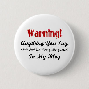 Blog Waarschuwing Ronde Button 5,7 Cm