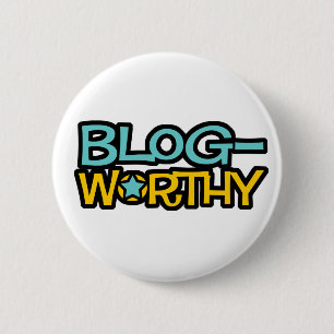 Blog Worthy Button