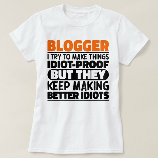 Blogger Ik probeer dingen grappige uitspraken cool T-shirt (Design voorkant)