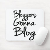 Bloggers Gonna Blog Mousepad Muismat (Met muis)