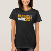Blogging Mode On Content Creator Blogger T-shirt (Voorkant)