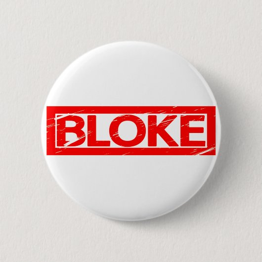 Bloke Stamp Ronde Button 5,7 Cm (Voorkant)