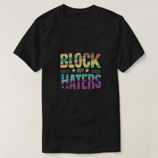 Blokkeer haters t-shirt