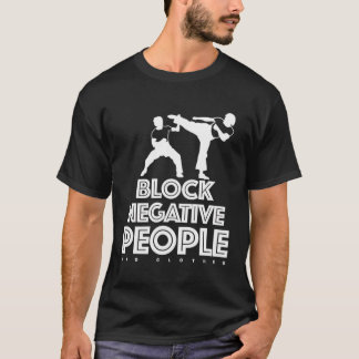 Blokkeer negatieve mensen t-shirt