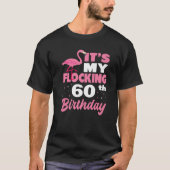 Blokkering 60th Birthday Party Flamingo T-shirt (Voorkant)