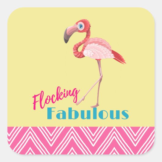 Blokkering Fabulous Typografie met roze flamingo Vierkante Sticker (Voorkant)