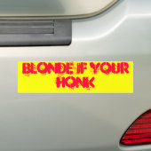 Blonde als je honk bumpersticker (Op auto)