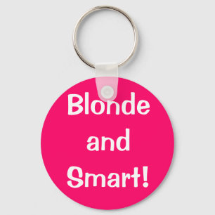 Blonde en slim! sleutelhanger