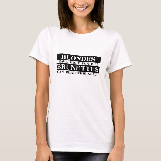 Blondes Brunettes Funny Shirt Humor (Voorkant)