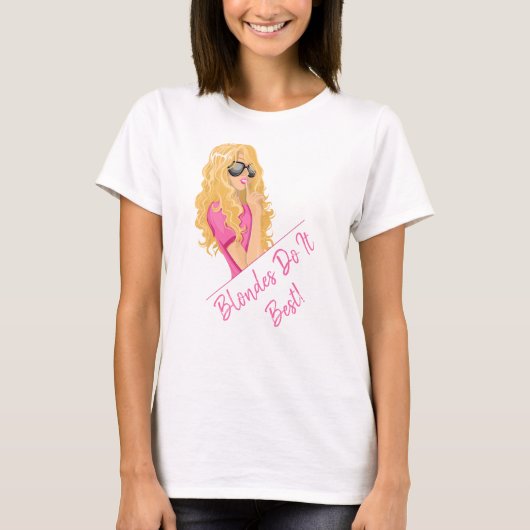 Blondes Do It Best! Personalized text T-shirt (Voorkant)
