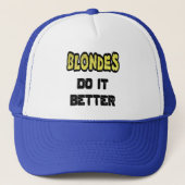 Blondes doen het beter met een trucker trucker pet (Voorkant)