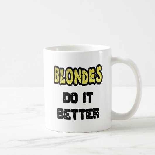 Blondes doen het beter met koffie Mok (Rechts)