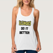 Blondes doen het beter met racerback-Tanktop Tanktop (Voorkant)