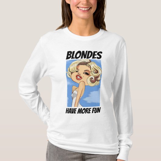 BLONDES HAVE MORE FUN Vintage T-shirts (Voorkant)
