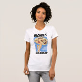 BLONDES HAVE MORE FUN Vintage T-Shirts (Voorkant volledig)