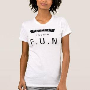 Blondes hebben meer vette T-Shirt Tumblr
