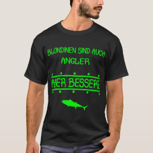 Blondjes zijn de betere vissers. Vis cadeau T-shirt