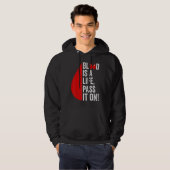Blood Donation Is Life Pass On Blood-Donor Awarene Hoodie (Voorkant volledig)